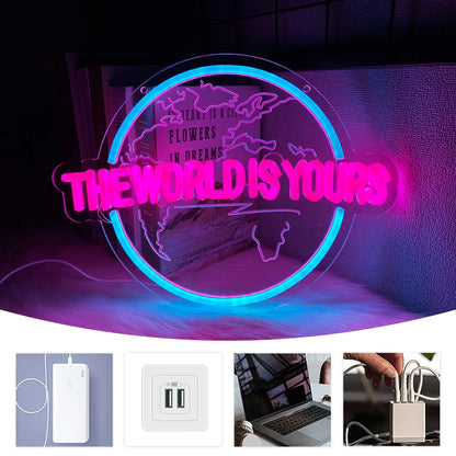 “The World Is Yours™ LED Neon Sign