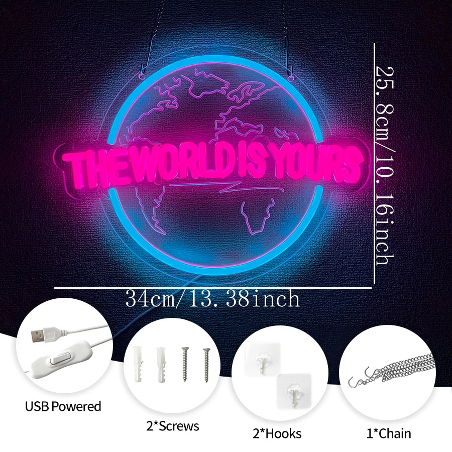 “The World Is Yours™ LED Neon Sign